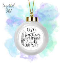 Ceramic Remembrance Bauble - Feathers Appear When Angels Are Near