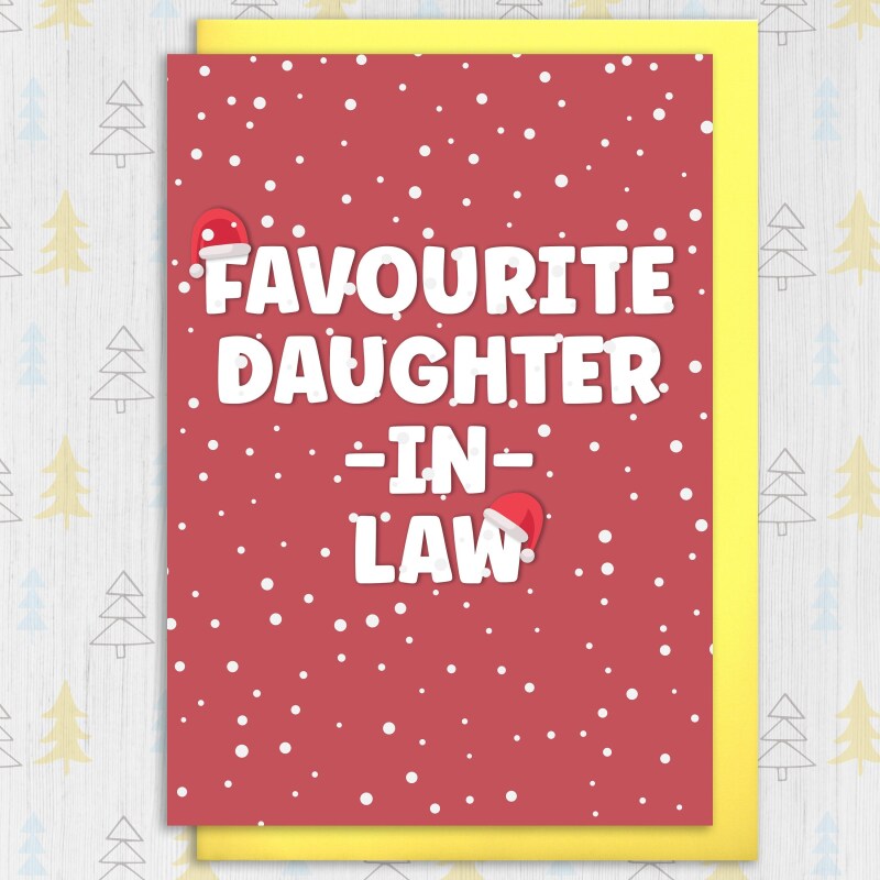 Funny favourite in laws Christmas card for mother, father, son, daughter, brother or sister in law (Size A6/A5/A4/Square 6x6") - A6: Single card