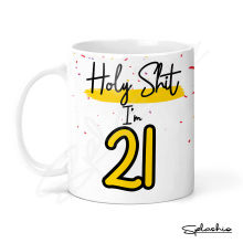 21st Birthday Ceramic Mug - Holy S*** I'm 21