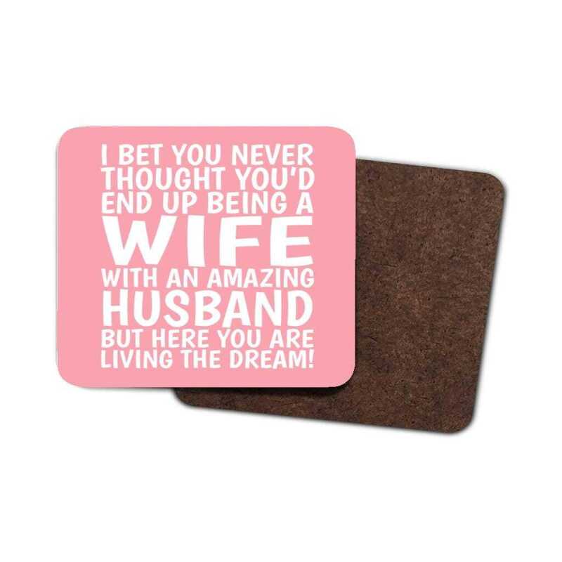 Funny Wife Coaster: Living The Dream Husband Joke