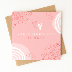 Valentine's Day Card - Valentine's Day Is Here - Luxury Linen Textured Card