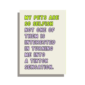 Selfish pets birthday card