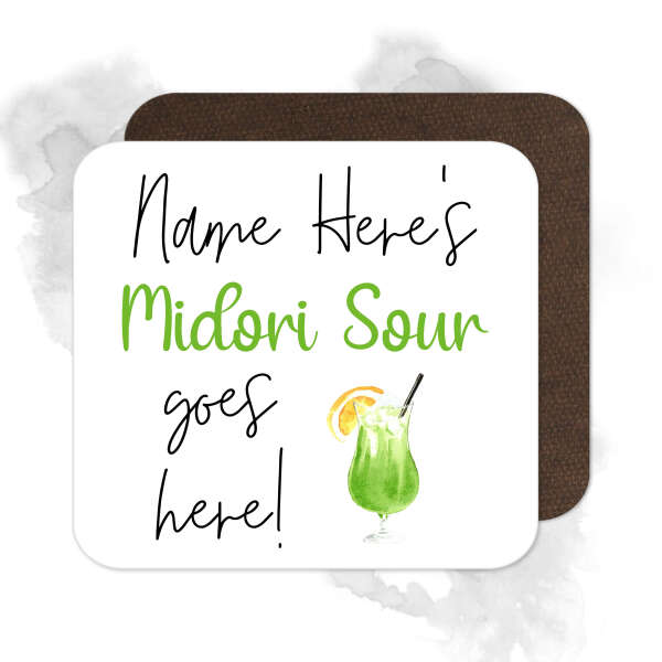 Personalised Drinks Coaster - Name's Midori Sour Goes Here!