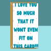 Funny Anniversary, Valentines, or Birthday Card for him or her - personalised - cute card for your boyfriend, girlfriend, husband, wife. - Blank inside - Regular - Matte