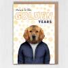 Here's to the golden years Retriever dog animal in clothes birthday card for old man, lady, friend, mate (Animalyser) Size A6/A5/A4/Square - A6: Single card