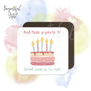 Birthday Coaster - Bad News Is You're... Milestone Age