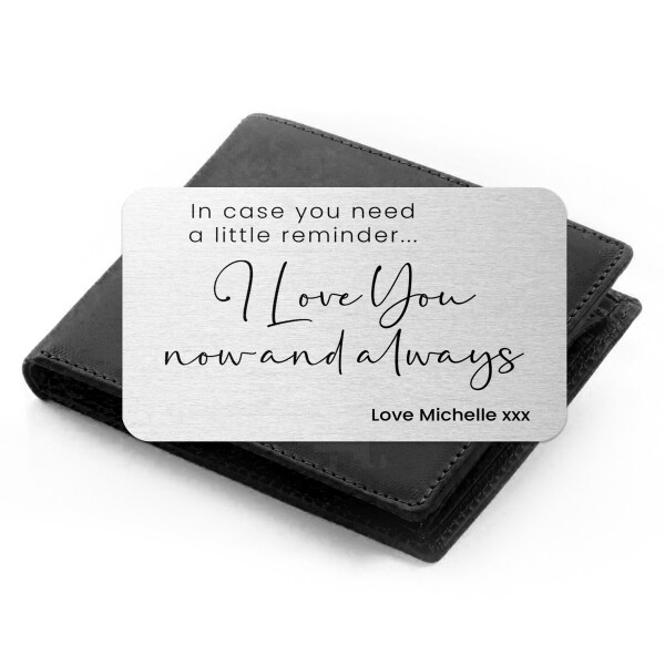 Personalised Aluminium Wallet Card - I Love You Now and Always