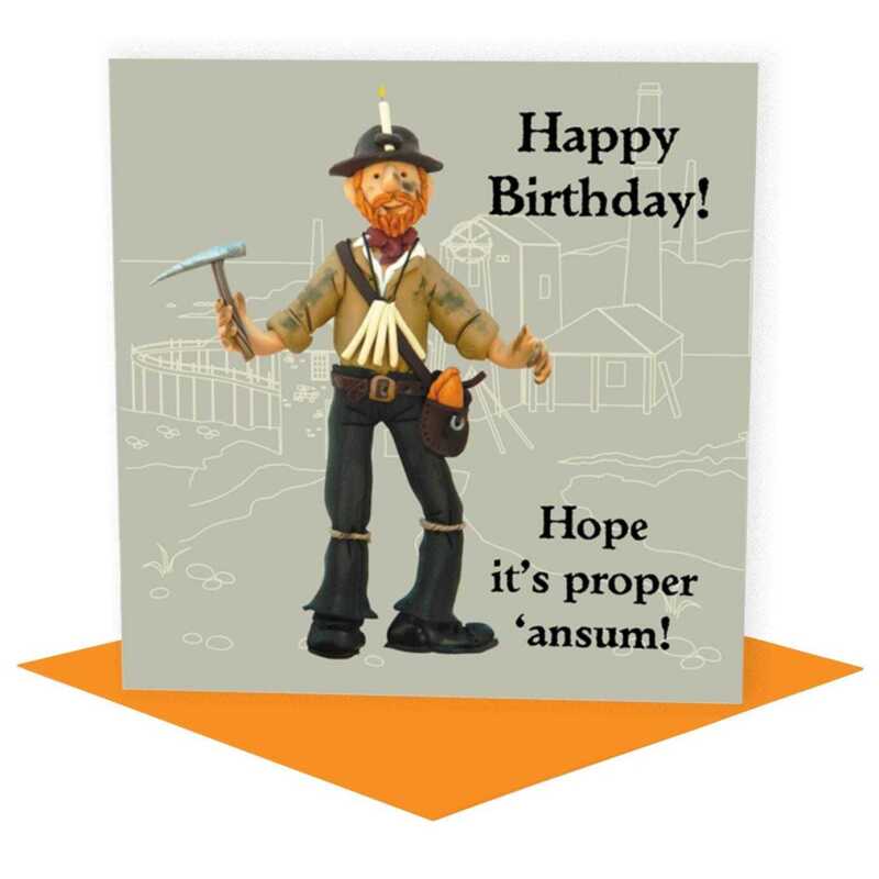 Proper 'ansum, funny Cornish tin miner birthday card - designed by Erica Sturla - 15cm square and blank inside, made in the UK