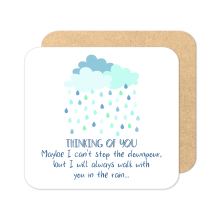 Thinking of You Coaster - I Can't Stop The Downpour - Standard Wooden Coaster