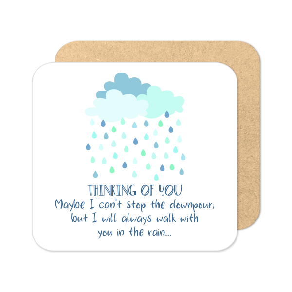 Thinking of You Coaster - I Can't Stop The Downpour - Standard Wooden Coaster