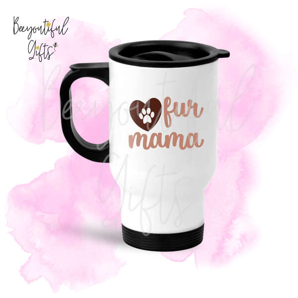 Mother's Day Travel Mug - Fur Mama