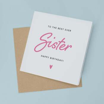 Birthday Card For Sister Happy Birthday Card For Sister Best Sister Ever Card Birthday Card For Sister