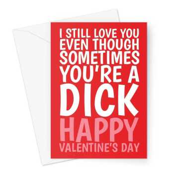 Love You Dick Joke Happy Valentine's Card Greeting Card