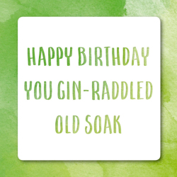 Holy Mackerel gin-raddled funny birthday card - from the Frankly My Dear humour and celebrations range - 15cm square and blank inside for your message - made in the UK