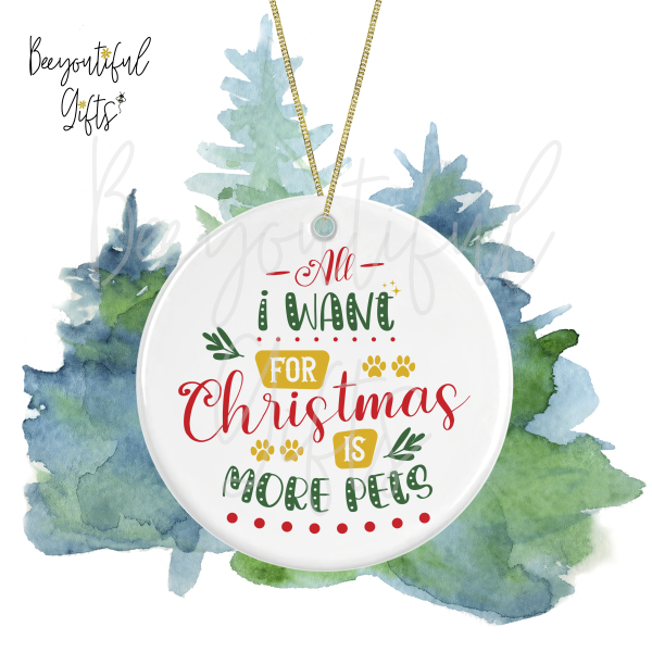 Ceramic Christmas Tree Decoration - All I Want For Christmas Is More Pets