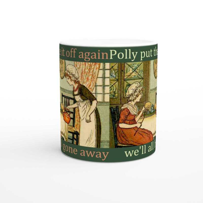 Polly Put The Kettle On Mug