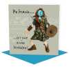 Braveheart - Funny Scottish William Wallace birthday card - designed by Erica Sturla - 15cm square and blank inside, made in the UK