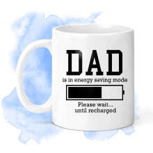 Father's Day Ceramic Mug - Dad Is In Energy Saving Mode