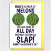 Pair of melons to stare at all day without getting a slap funny, rude, breasts, boobs, melons Valentine's Day card Size A6/A5/A4/Square 6x6" - A6: Single card
