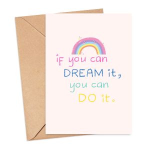 Self Love Card - If You Can Dream It, You Can Do It - Medium (Approx. A5 | 148mm x 210mm | 5.8in x 8.3in) - Standard Smooth Card