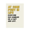 Gambled on a Fart - funny birthday card