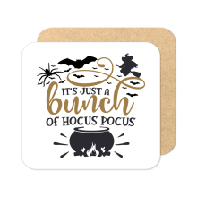Halloween Coaster - It's Just A Bunch of Hocus Pocus - Standard Wooden Coaster