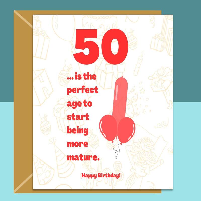 Funny 50th Birthday Card - Cheeky Card for Someone Turning 50 years old - For Him or For Her - Can be personalised inside - Large or Small - Blank inside - Large