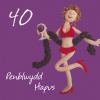 Penblwydd hapus, 40th female Welsh language age birthday card by Erica Sturla. Card is 15cm square and blank inside