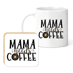 Mug & Coaster Set - Mama Needs Coffee