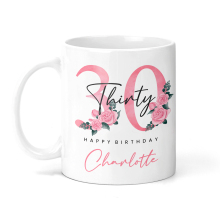 Personalised 30th Birthday Ceramic Mug - Pink Floral Thirty