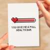 Valentine's Card For Him Anniversary Card For Boyfriend or Husband Love Card For Husband Valentine's Day Card For Gamer Full Health Bar - Large (5x7) / Blank Message