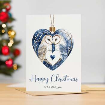Christmas Card For The One I Love Chrsitmas Card From Wife or Husband, Boyfriend or Girlfriend Unique Pretty Owl Bauble Design