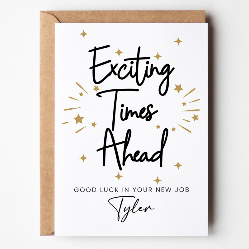 Exciting Times Ahead - Personalised New Job Card - A6 - 4.1" x 5.8"