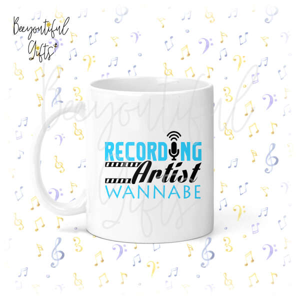 Music Ceramic Mug - Recording Artist Wannabe