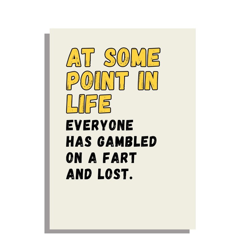 Gambled on a Fart - funny birthday card