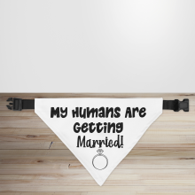 My Humans are Getting Married Dog/Puppy Bandana - Small - 12x17cm (Strap: 25cm - 40cm)