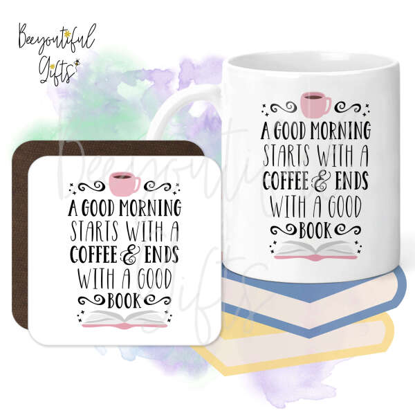 Mug & Coaster Set - A Good Morning Starts With A Coffee & Ends With A Good Book