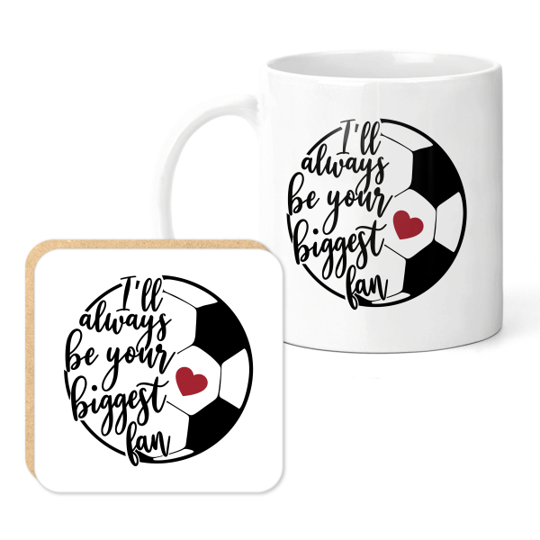 Football Mug & Coaster Set - I'll Always Be Your Biggest Fan