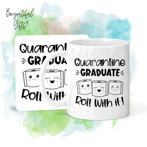 Mug & Coaster Set - Quarantine Graduate Just Roll With It