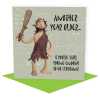 Stone age clubbing birthday card - designed by Erica Sturla - 15cm square and blank inside, made in the UK