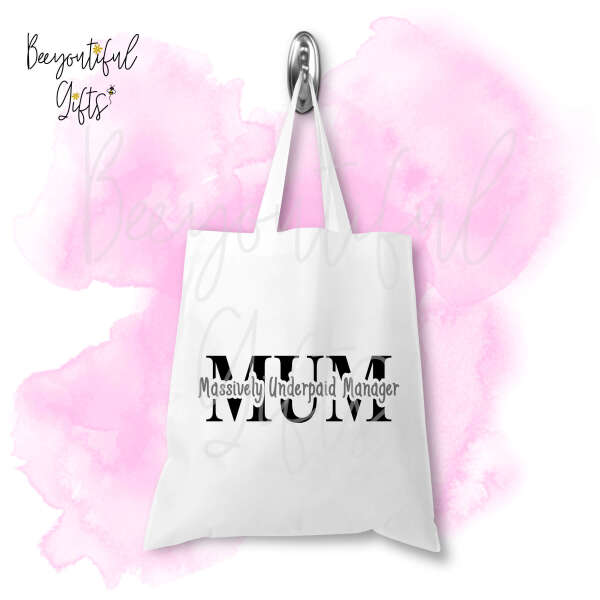 Mother's Day Tote Bag - Massively Underpaid Manager