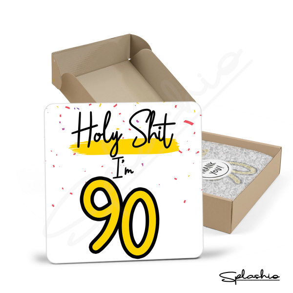 90th Birthday Coaster - Holy S*** I'm 90