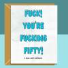 Funny 50th Birthday Card - Personalised inside if required - For Him or For Her - Perfect greetings card for someone turning 50 years old - Blank inside - Regular - Matte
