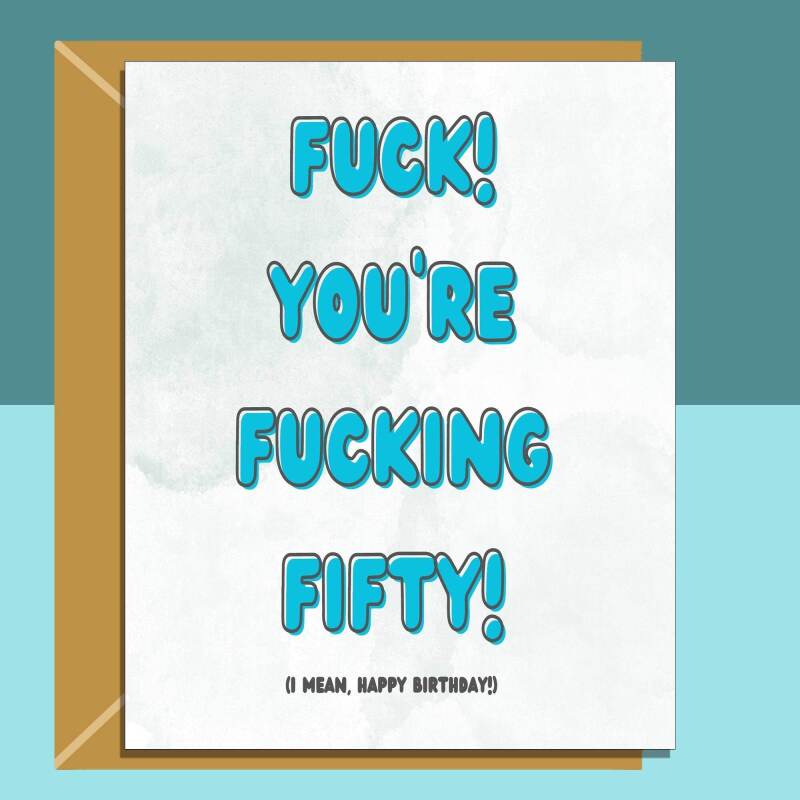 Funny 50th Birthday Card - Personalised inside if required - For Him or For Her - Perfect greetings card for someone turning 50 years old - Blank inside - Regular - Matte