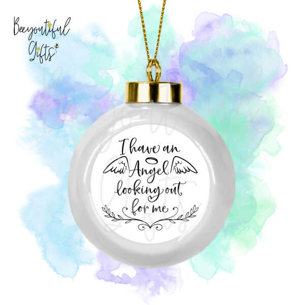 Ceramic Remembrance Bauble - I Have An Angel Looking Out For Me