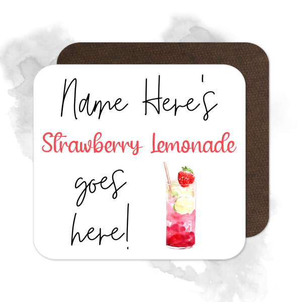 Personalised Drinks Coaster - Name's Strawberry Lemonade Goes Here!