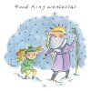 Good King Wenceslas, a 150mm square festive Christmas greetings card featuring Rosie Brooks artwork, message inside reads Merry Christmas