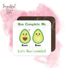 Personalised Anniversary Coaster - You Complete Me Let's Avo-cuddle!