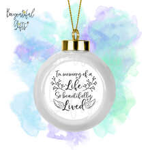 Ceramic Remembrance Bauble - In Memory of A Life So Beautiful