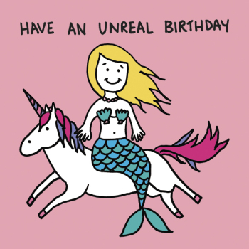 Unreal Birthday Greetings Card
